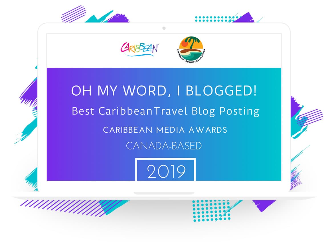 Caribbean Tourism Organization “Oh My Word, I Blogged!” Best Caribbean Travel Blog -- Canada