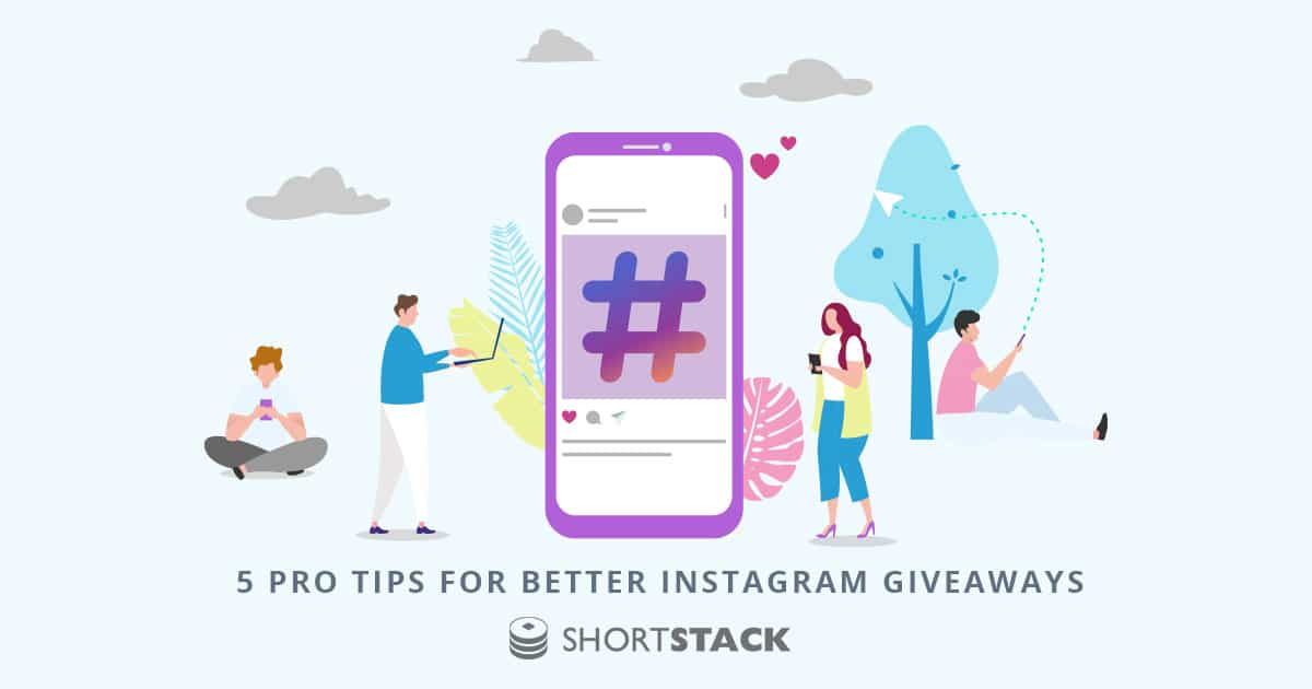 5 Pro Tips for Better Instagram Giveaways