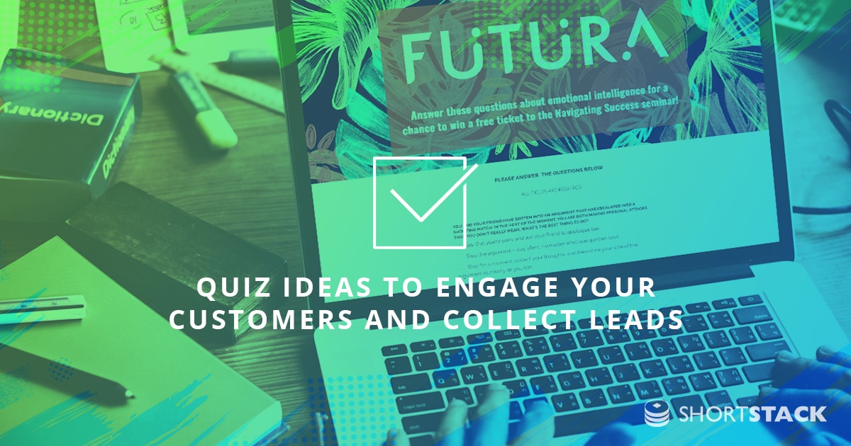 6 Quiz Ideas to Engage your Customers and Collect Leads