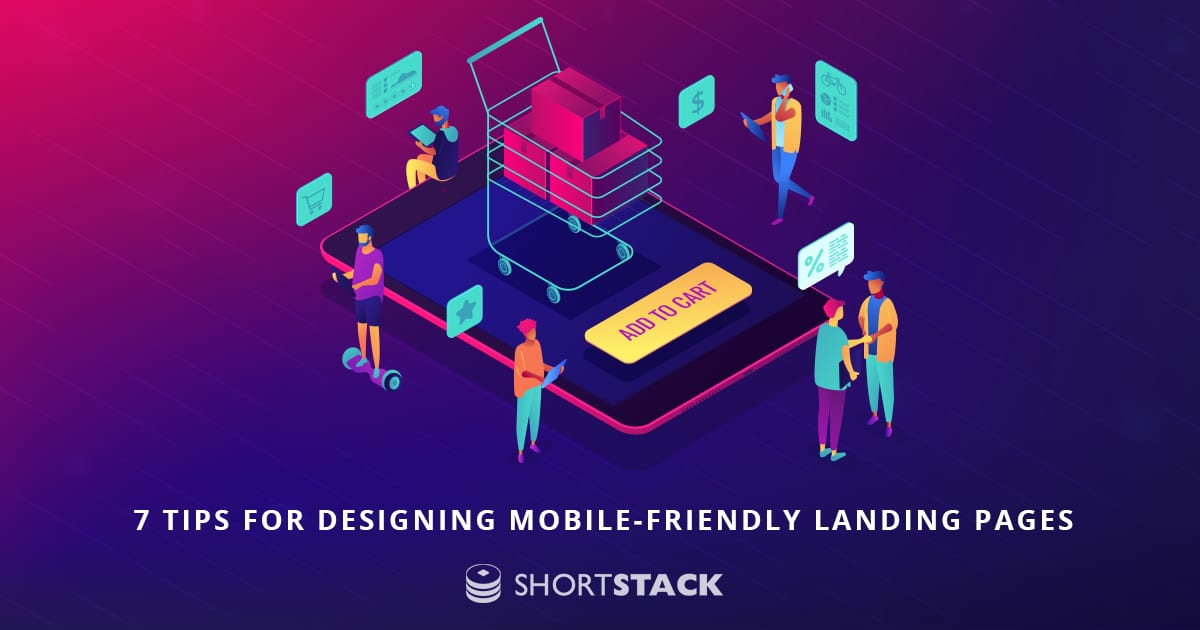 7 Tips for Designing Mobile-Friendly Landing Pages