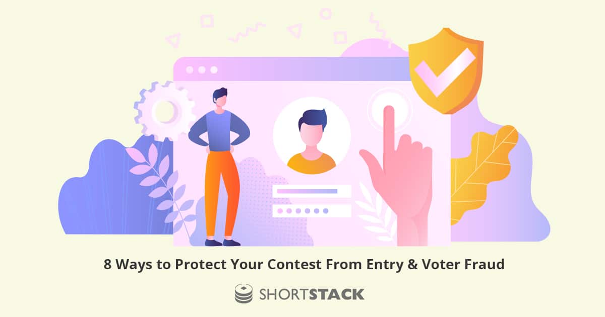 7 Ways to Protect Your Contest From Entry & Voter Fraud
