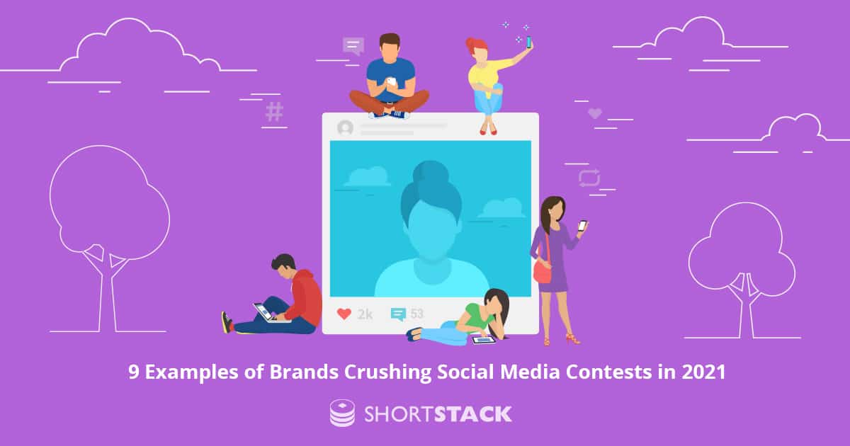 9 Examples of Brands Crushing Social Media Contests in 2021