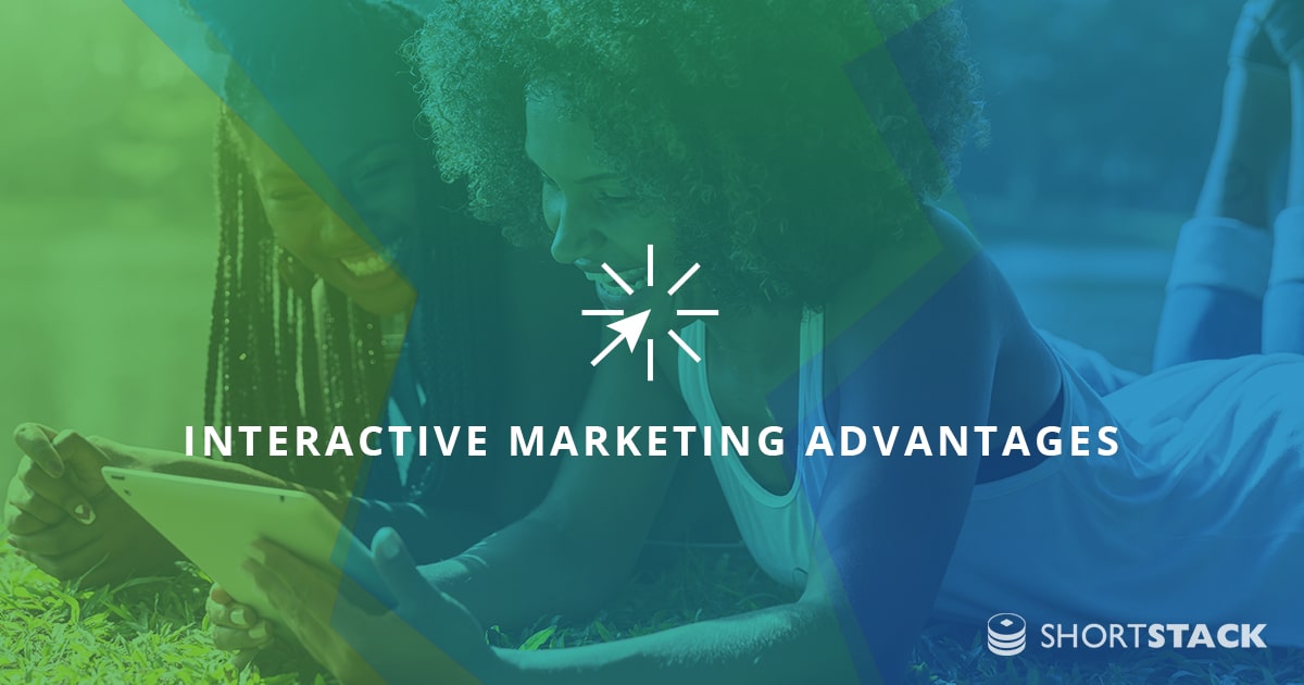 7 Advantages of Interactive Marketing for Savvy Digital Businesses