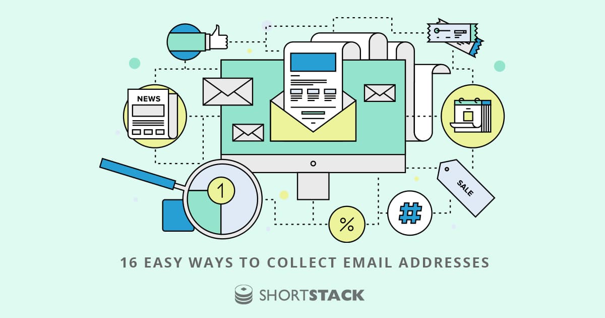 16 Easy Ways to Collect Email Addresses -- Expert Tips