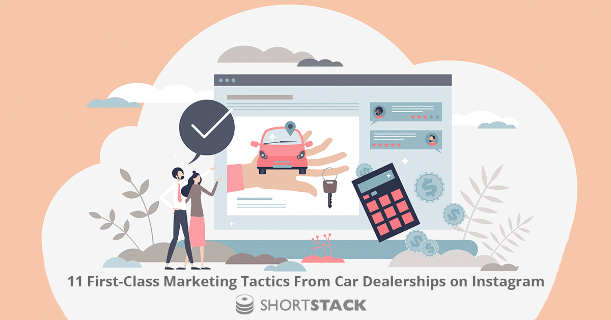 11 First-Class Marketing Tactics From Car Dealerships on Instagram