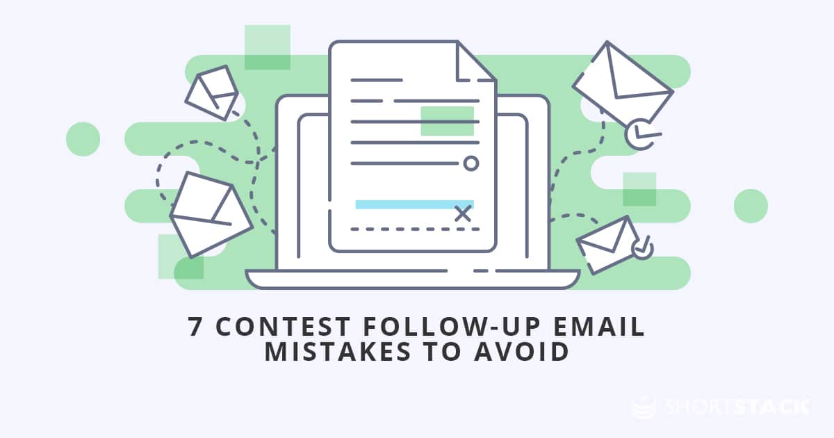 7 Mistakes to Avoid With Your Contest Follow-Up Email Sequence