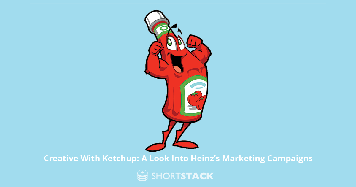 Creative With Ketchup: A Look Into Heinz’s Marketing Campaigns