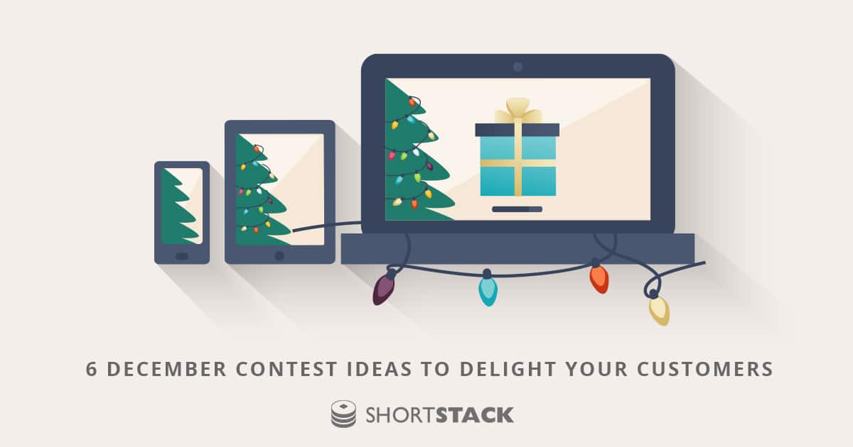 6 December Contest Ideas That Will Surprise and Delight Your Customers This Year