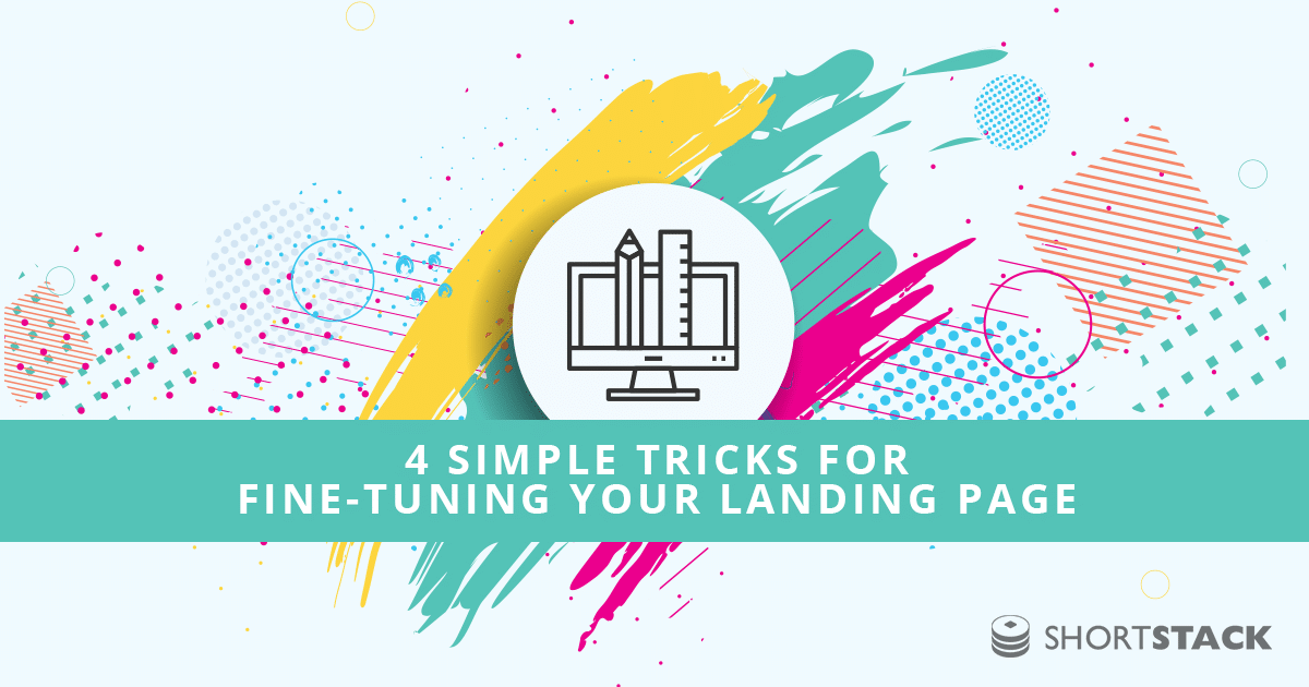 Design Tip: 4 Simple Tricks for Fine-tuning your Landing Page