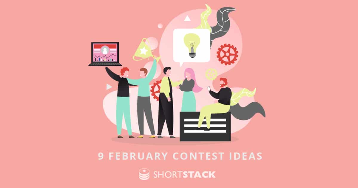 9 February Contest Ideas to Build Momentum For The Year Ahead