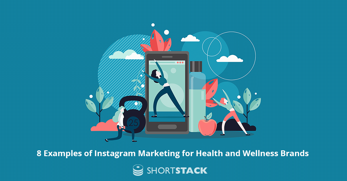 8 Examples of Instagram Marketing for Health and Wellness Brands