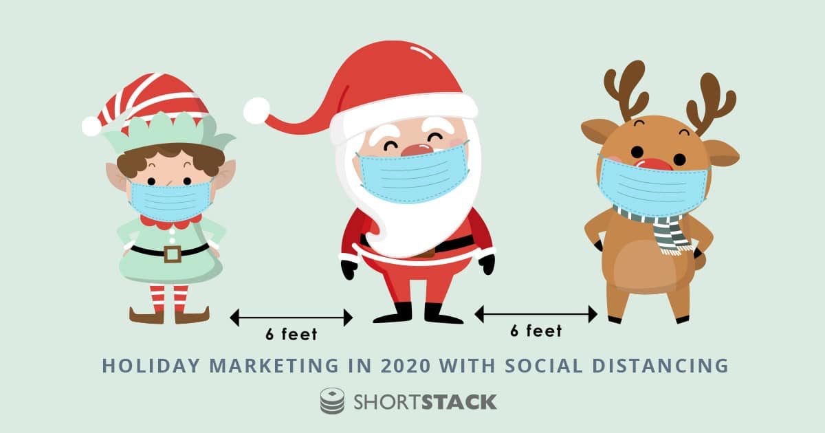 Holiday Marketing in 2020 With Social Distancing