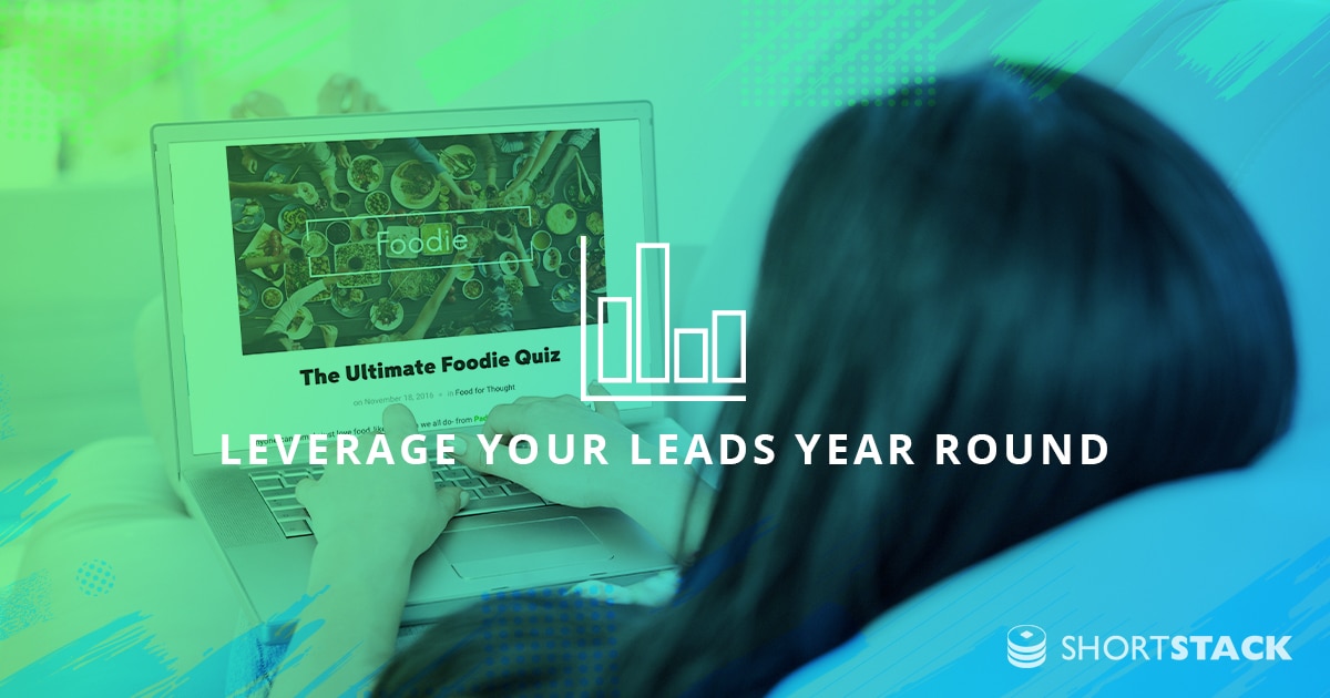 How To Leverage Your Leads All Year Round (Instead Of Always Finding New Ones)