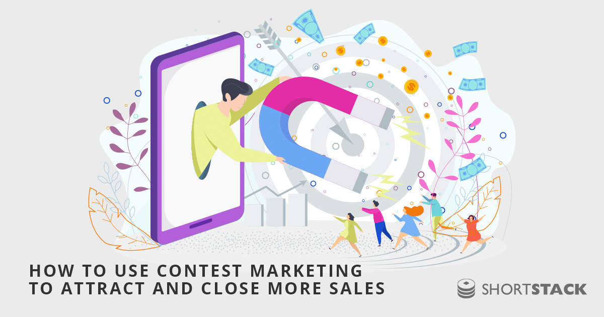 How To Use Contest Marketing To Attract and Close More Sales