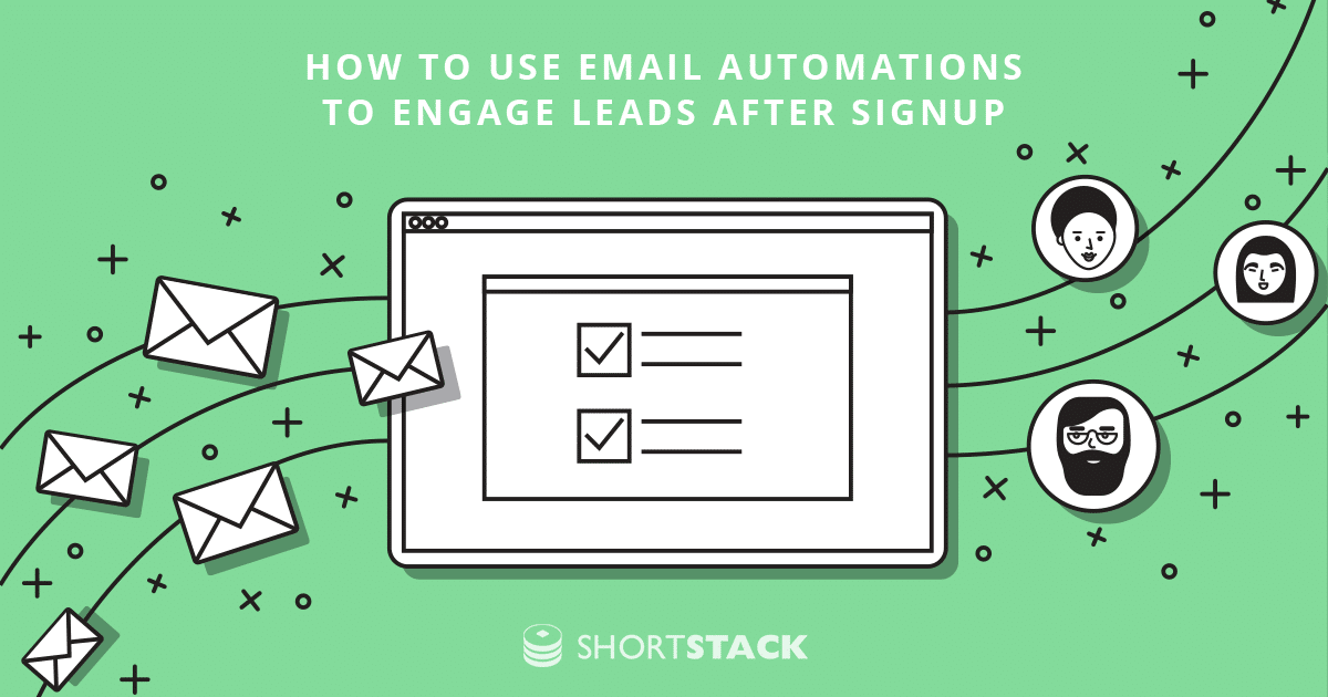 How to Use Email Automations to Engage Leads after Signup