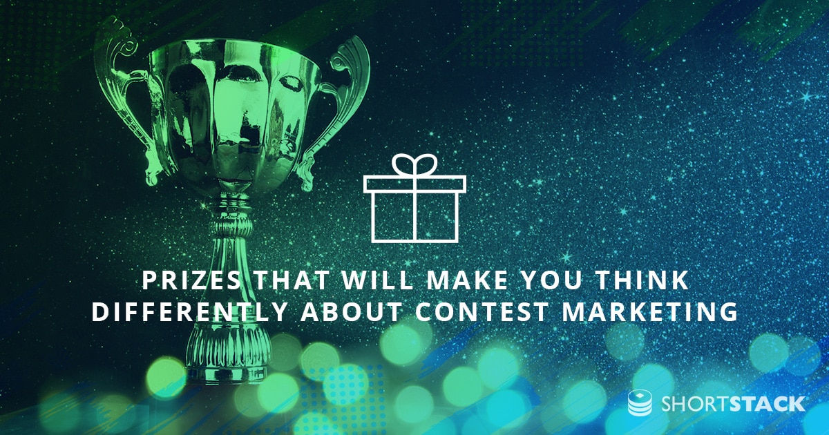 4 Prizes That Will Make You Think Differently About Contest Marketing