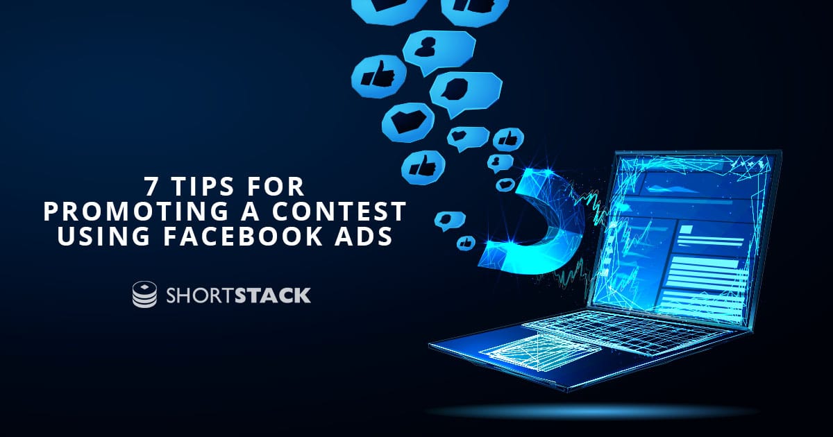 7 Tips For Promoting a Contest Using Facebook Ads