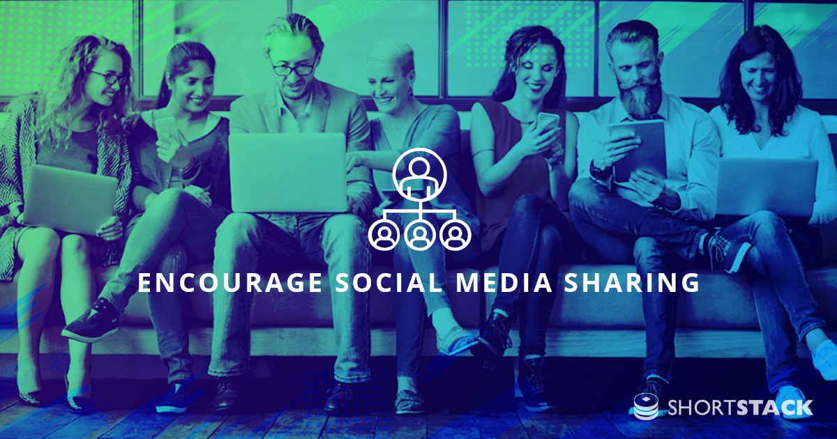 How to Encourage Authentic Social Media Sharing of Your Content