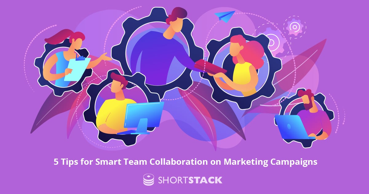 5 Tips for Smart Team Collaboration on Marketing Campaigns