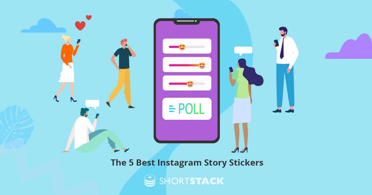 The 5 Best Instagram Story Stickers That Drive Engagement for Businesses