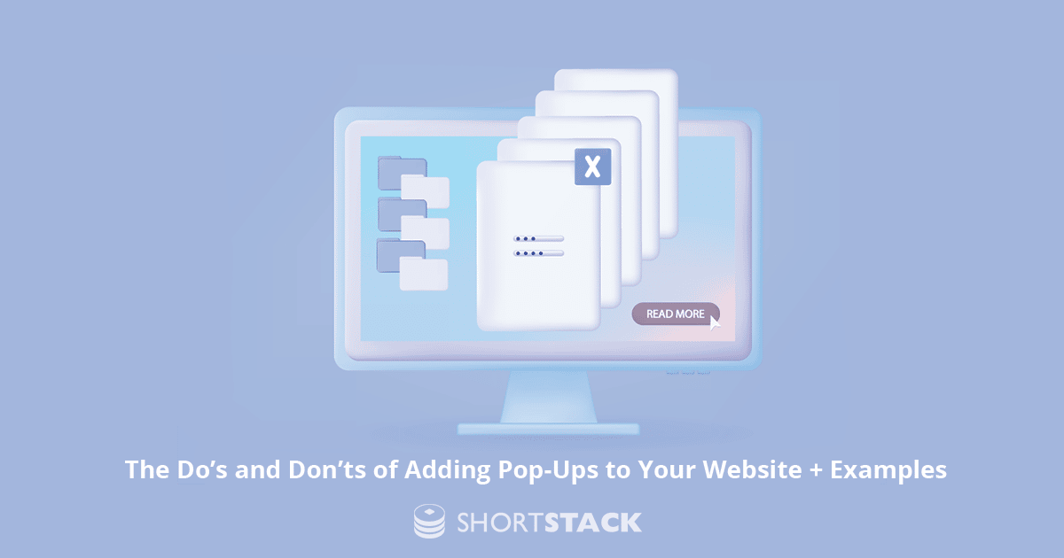 The Do’s and Don’ts of Adding Pop-Ups to Your Website + Examples