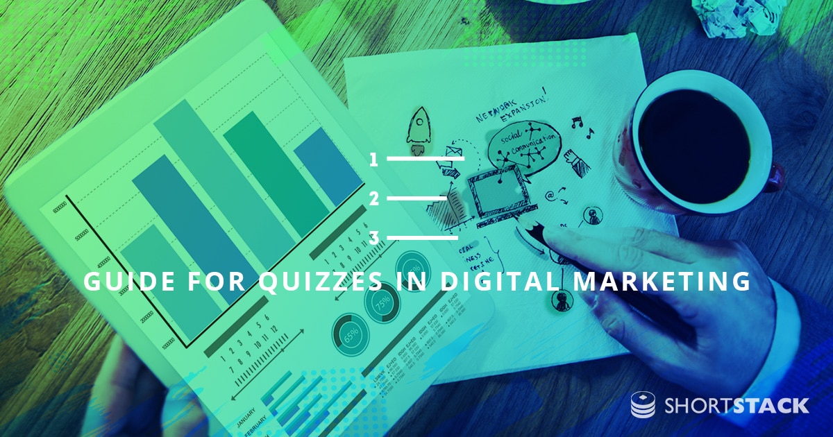 A Step-by-Step Guide for Using Quizzes in Digital Marketing