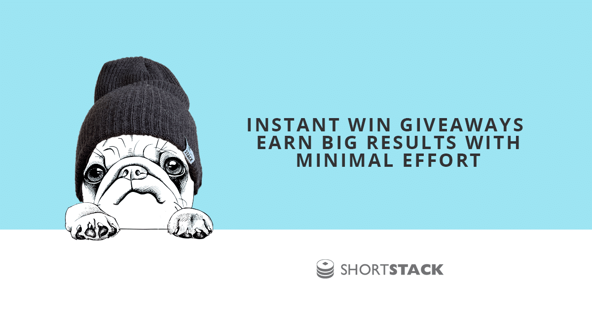 Why Instant Win Giveaways Earn Big Results With Minimal Effort